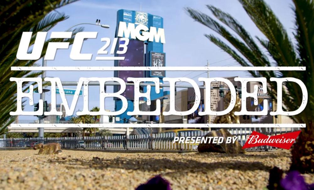 UFC 213 - Embedded: Vlog Series - Episodes 1,2,3,4 et 5