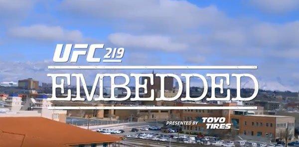 UFC 219 - Embedded: Vlog Series - Episodes 1, 2, 3, 4 et 5