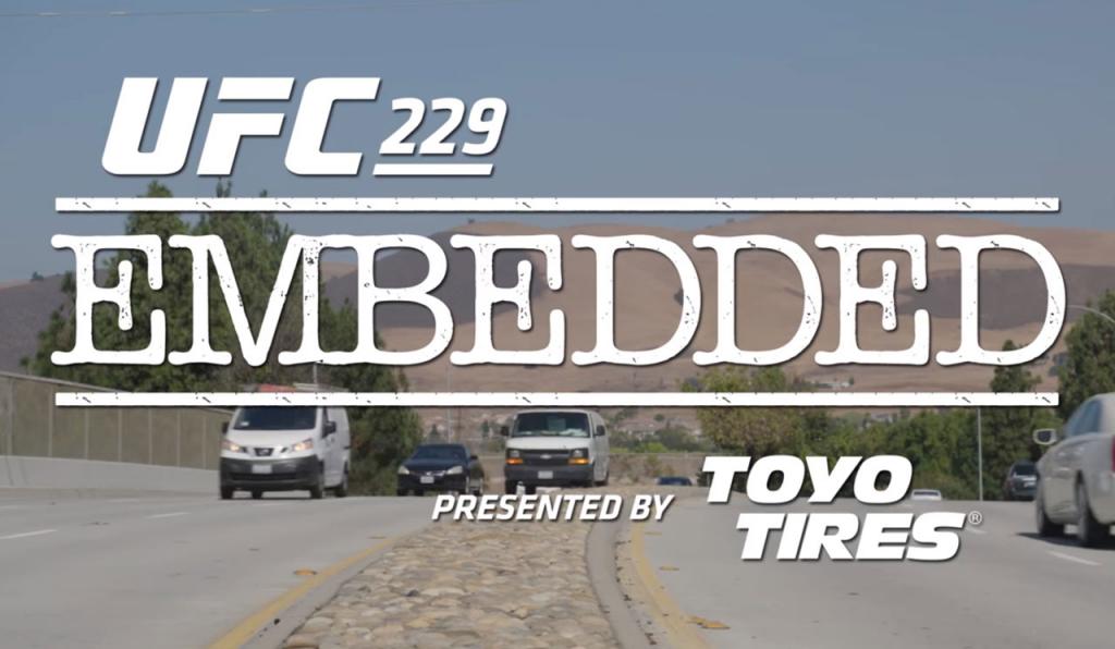 UFC 229 - Embedded : Vlog Series - Episodes 1, 2, 3, 4, 5 et 6