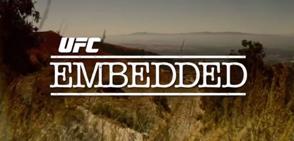 UFC 199 - Embedded: Vlog Series - Episodes 1,2,3,4,5 et 6