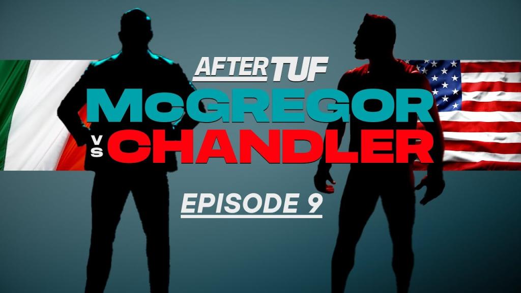 TUF 31 - Team McGregor vs Team Chandler : After TUF | Episode 9