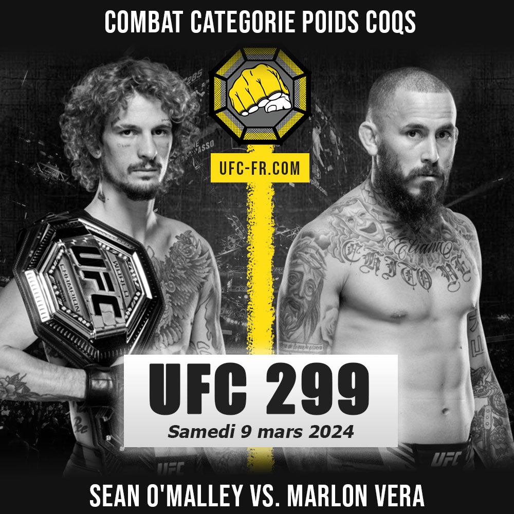 UFC 299 - Sean O'Malley vs Marlon Vera