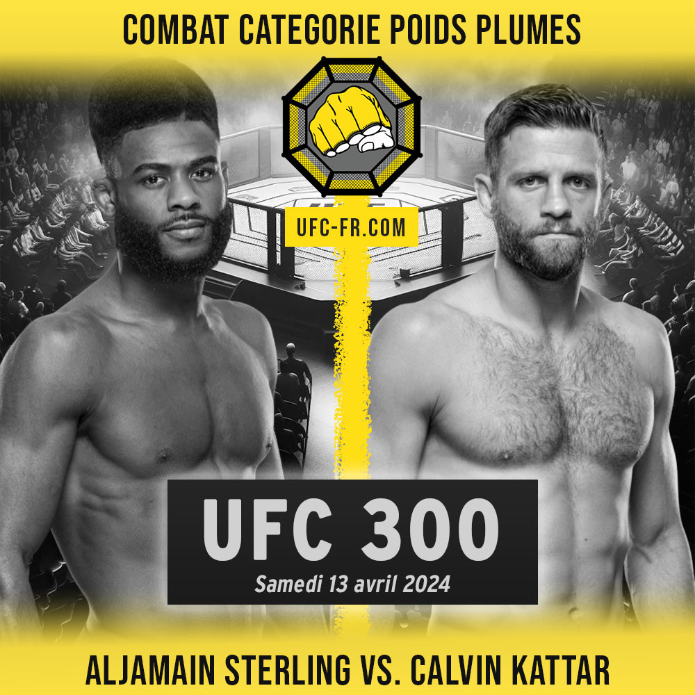 UFC 300 - Aljamain Sterling vs Calvin Kattar