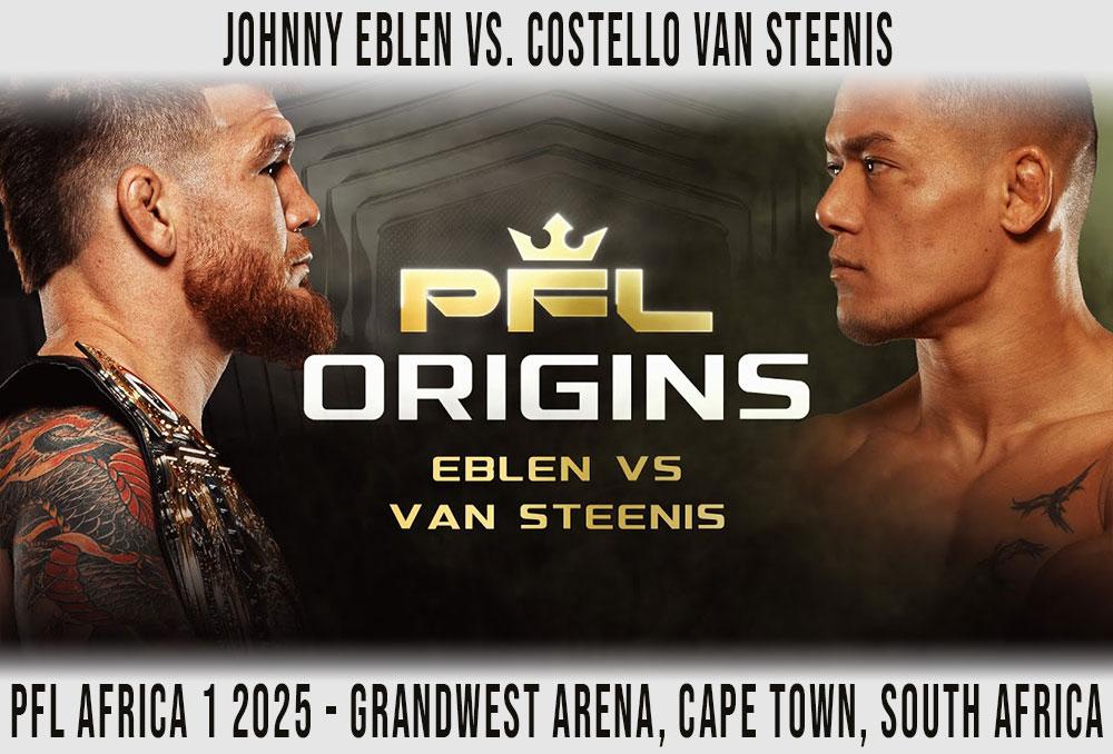 Le champion Johnny Eblen défend son titre des poids moyens contre Costello van Steenis en main event du PFL Cape Town