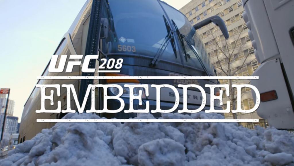 UFC 208 - Embedded : Vlog Series - Episodes 1,2,3,4,5 et 6