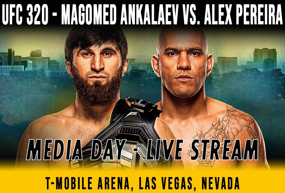 UFC 320 - Ankalaev vs. Pereira 2 : Media Day Live Stream | Las Vegas