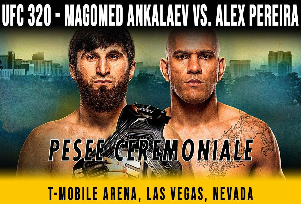 UFC 320 - Pesée Cérémoniale | Las Vegas