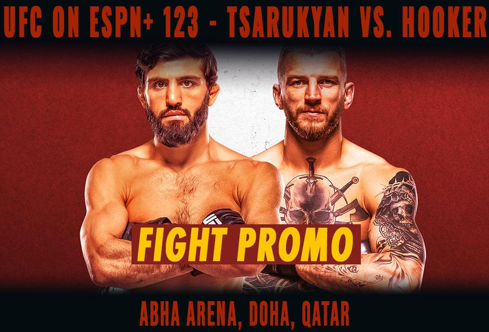 UFC on ESPN+ 123 - Arman Tsarukyan vs. Dan Hooker : Fight Promo | Doha