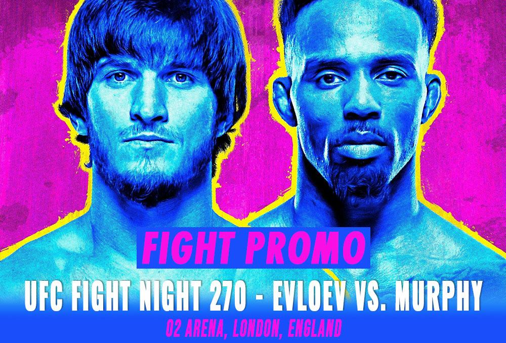 UFC Fight Night 270 - Movsar Evloev vs. Lerone Murphy : Fight Promo | London