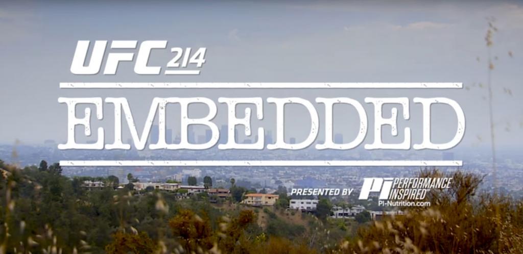 UFC 214 - Embedded: Vlog Series - Episodes 1, 2, 3, 4, 5 et 6