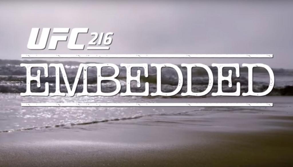 UFC 216 - Embedded Vlog Series - Episodes 1,2,3,4 et 5