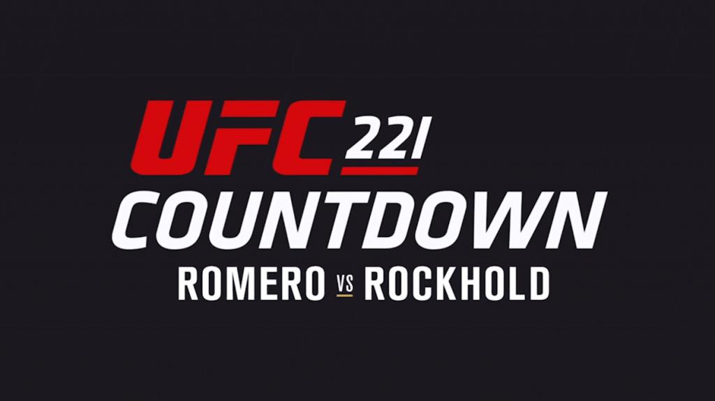 UFC 221 - Countdown en VOSTFR