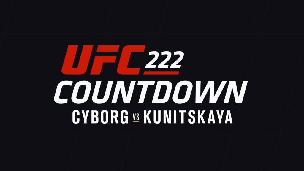 UFC 222 - Countdown en VOSTFR