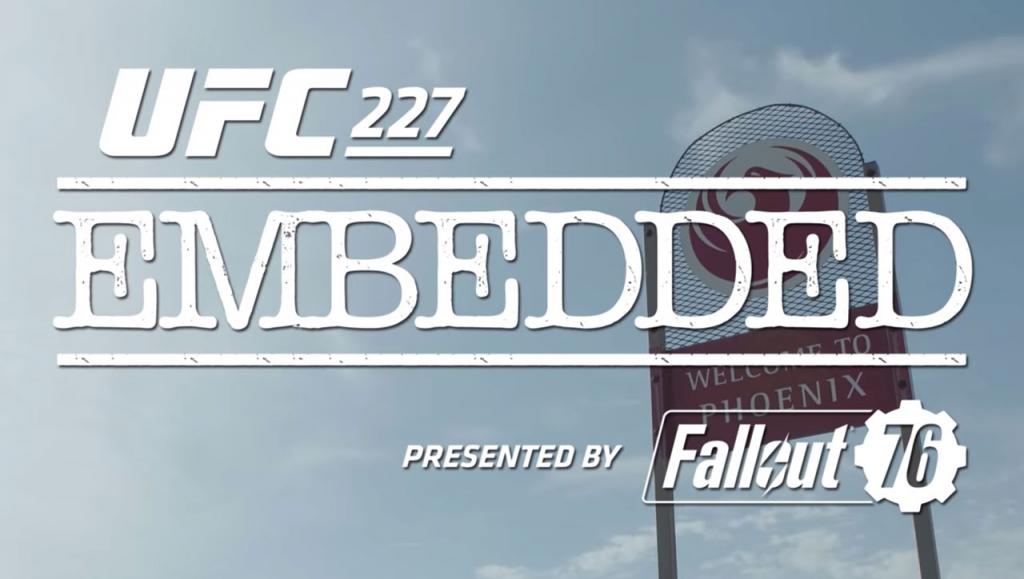 UFC 227 - Embedded : Vlog Series - Episodes 1, 2, 3, 4 et 5