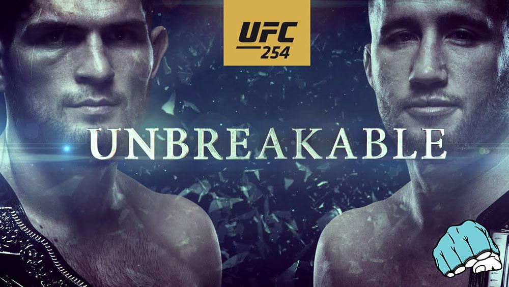 UFC 254 -  Khabib vs Gaethje : Unbreakable