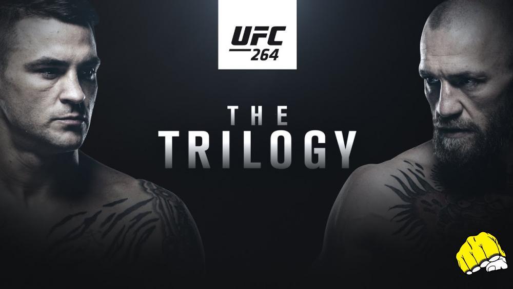 UFC 264 - Poirier vs McGregor 3 : The Trilogy