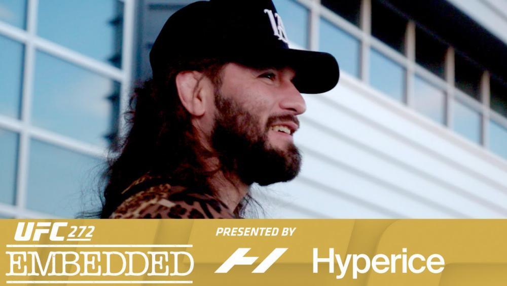 UFC 272 - Embedded : Vlog Series - Episodes 1, 2, 3, 4, 5 et 6