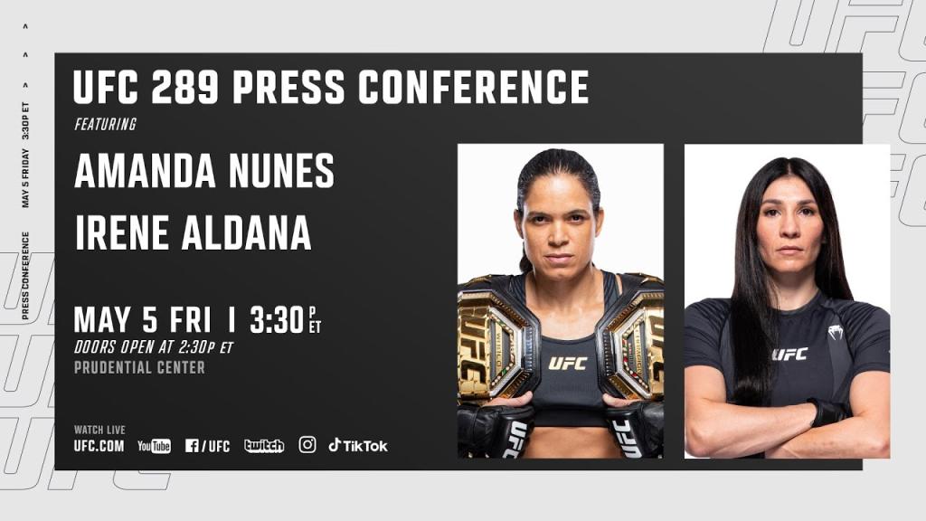UFC 289 - Conférence de presse | Amanda Nunes vs. Irene Aldana