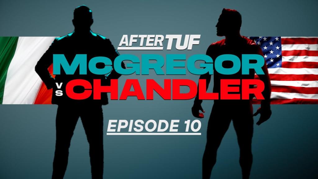 TUF 31 - Team McGregor vs Team Chandler : After TUF | Episode 10