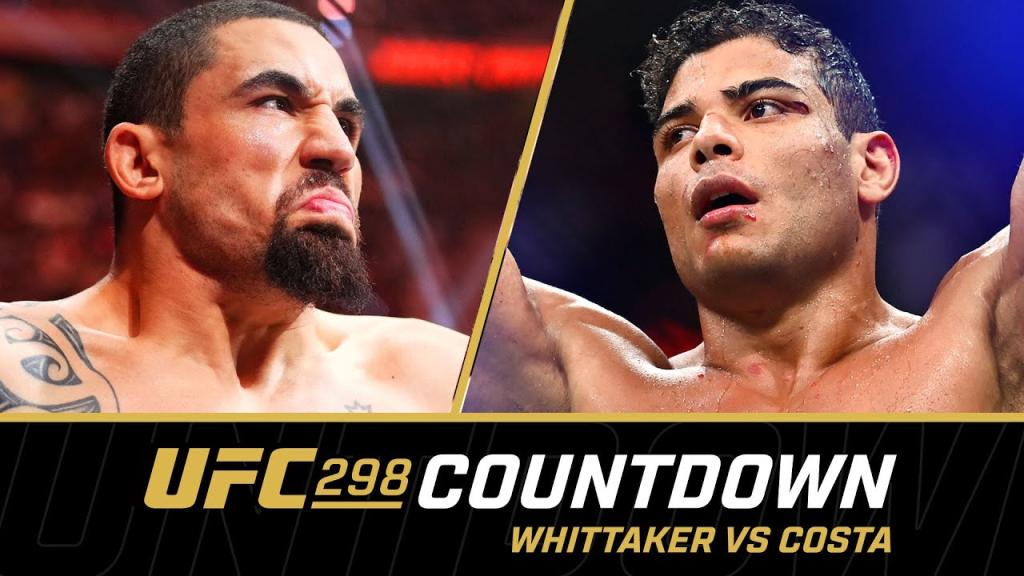 UFC 298 - Countdown : Robert Whittaker vs. Paulo Costa - Co-Main Event Feature | Anaheim