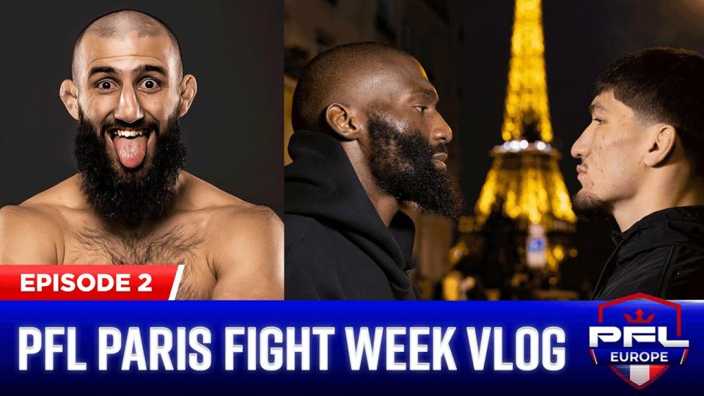 PFL EUROPE 1 : 2024 - Paris : Inside Fight Week Vlog | Episode 2