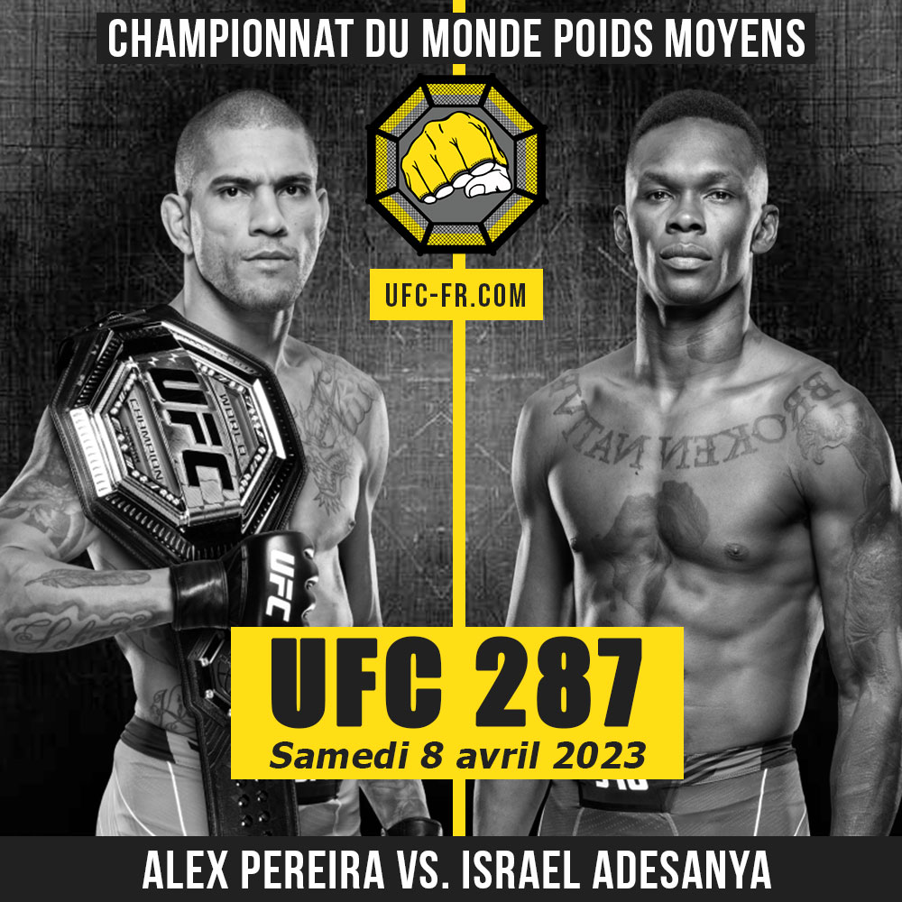 UFC 287 - Alex Pereira vs Israel Adesanya