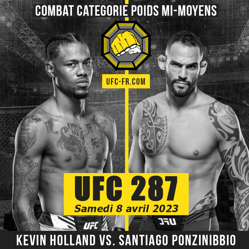Combat Categorie - Poids Mi-Moyens : Kevin Holland vs. Santiago Ponzinibbio - UFC 287 - PEREIRA VS. ADESANYA 2