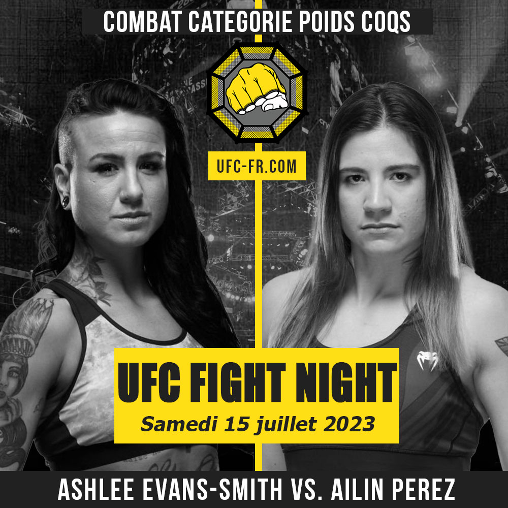 Combat Categorie - Poids Coqs : Ashlee Evans-Smith vs. Ailin Perez - UFC ON ESPN 49 - HOLM VS. BUENO SILVA