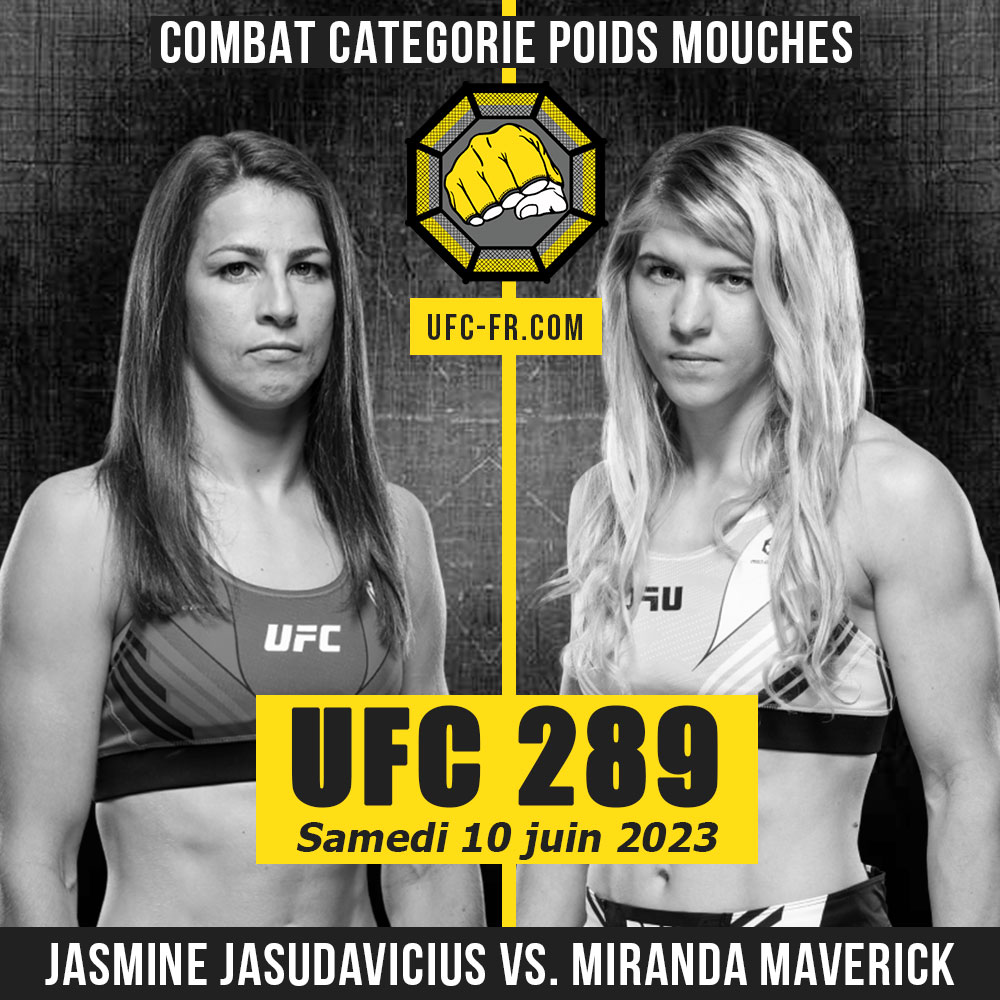 Combat Categorie - Poids Mouches : Jasmine Jasudavicius vs. Miranda Maverick - UFC 289 - NUNES VS. ALDANA