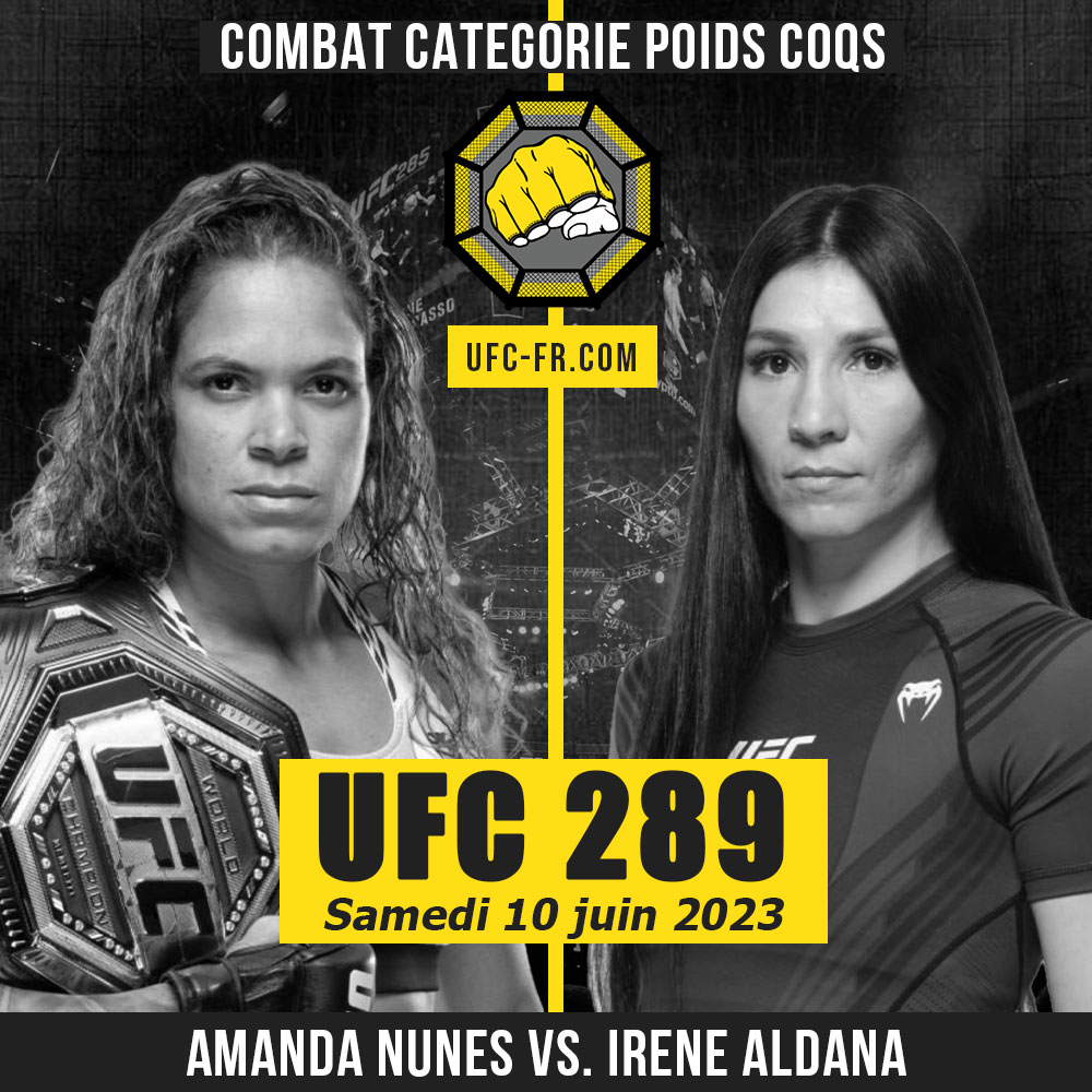 UFC 289 - Amanda Nunes vs Irene Aldana