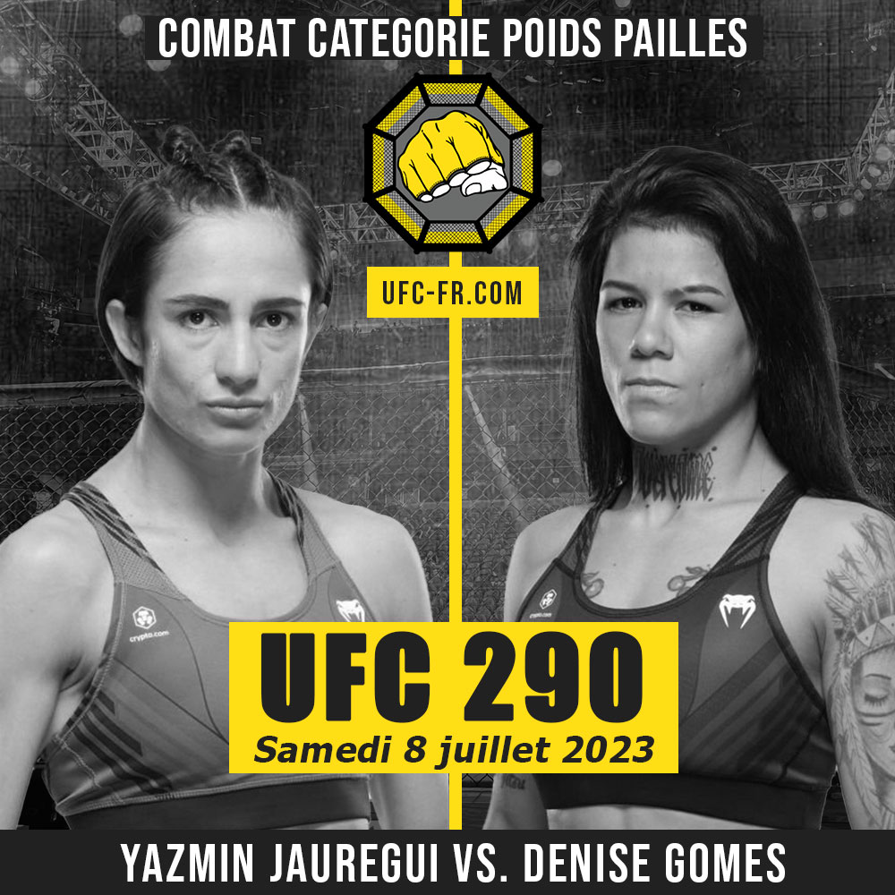 UFC 290 - Yazmin Jauregui vs Denise Gomes