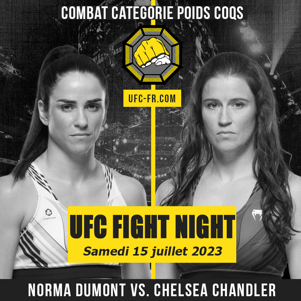 Combat Categorie - Poids Coqs : Norma Dumont vs. Chelsea Chandler - UFC ON ESPN 49 - HOLM VS. BUENO SILVA