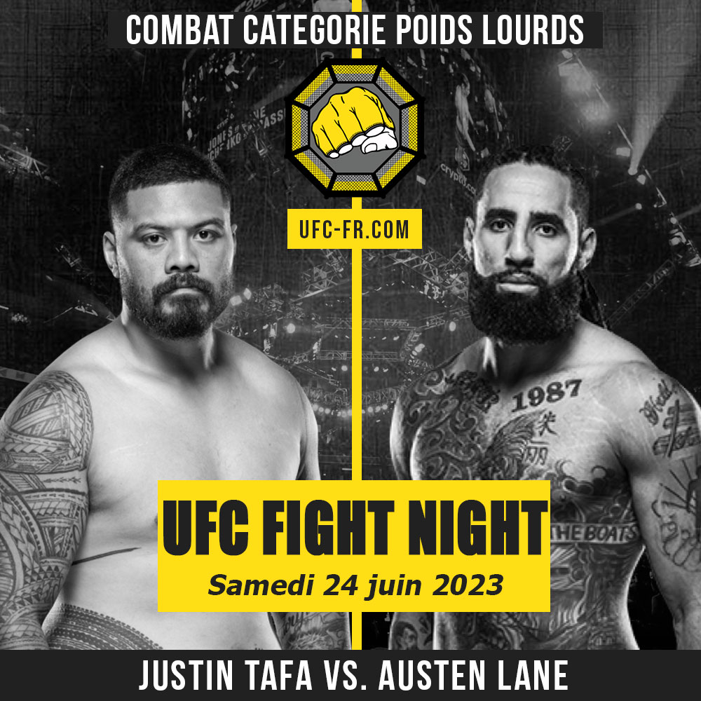 Combat Categorie - Poids Lourds : Justin Tafa vs. Austen Lane - UFC ON ABC 5 - EMMETT VS. TOPURIA