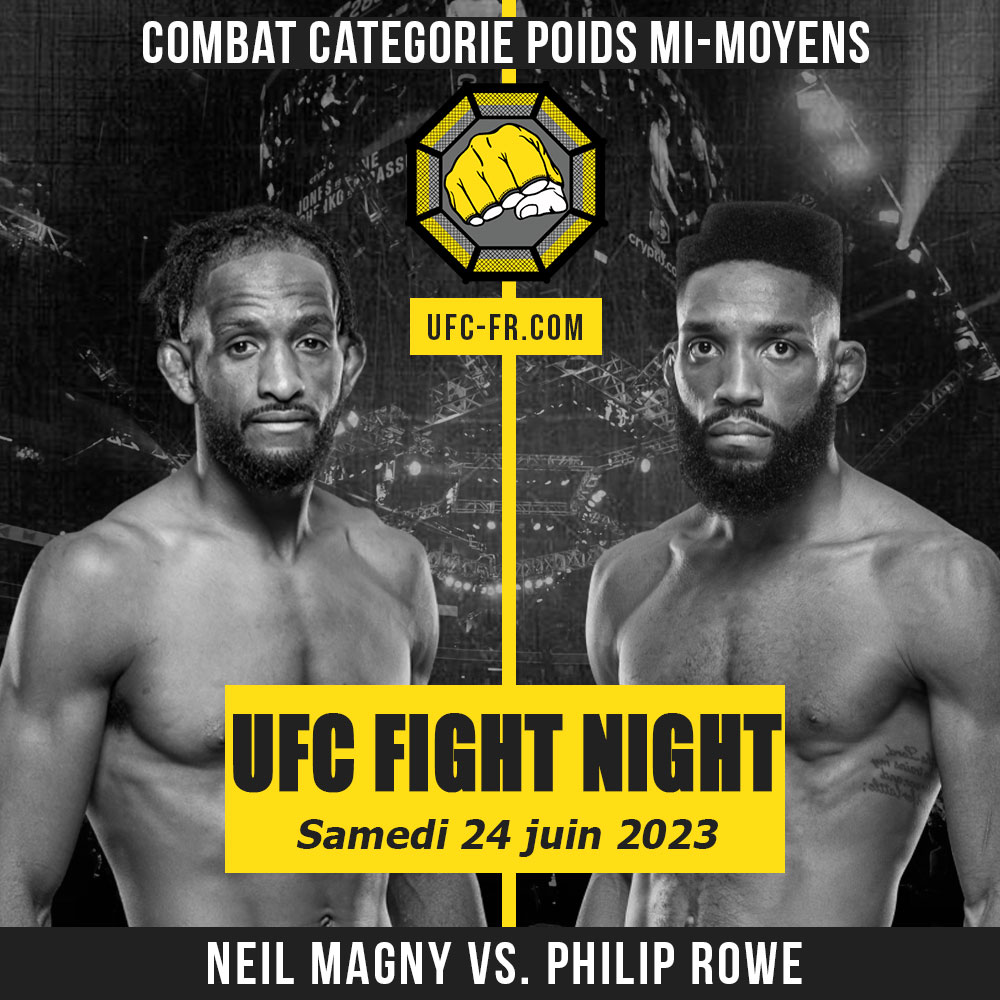 Combat Categorie - Poids Mi-Moyens : Neil Magny vs. Philip Rowe - UFC ON ABC 5 - EMMETT VS. TOPURIA