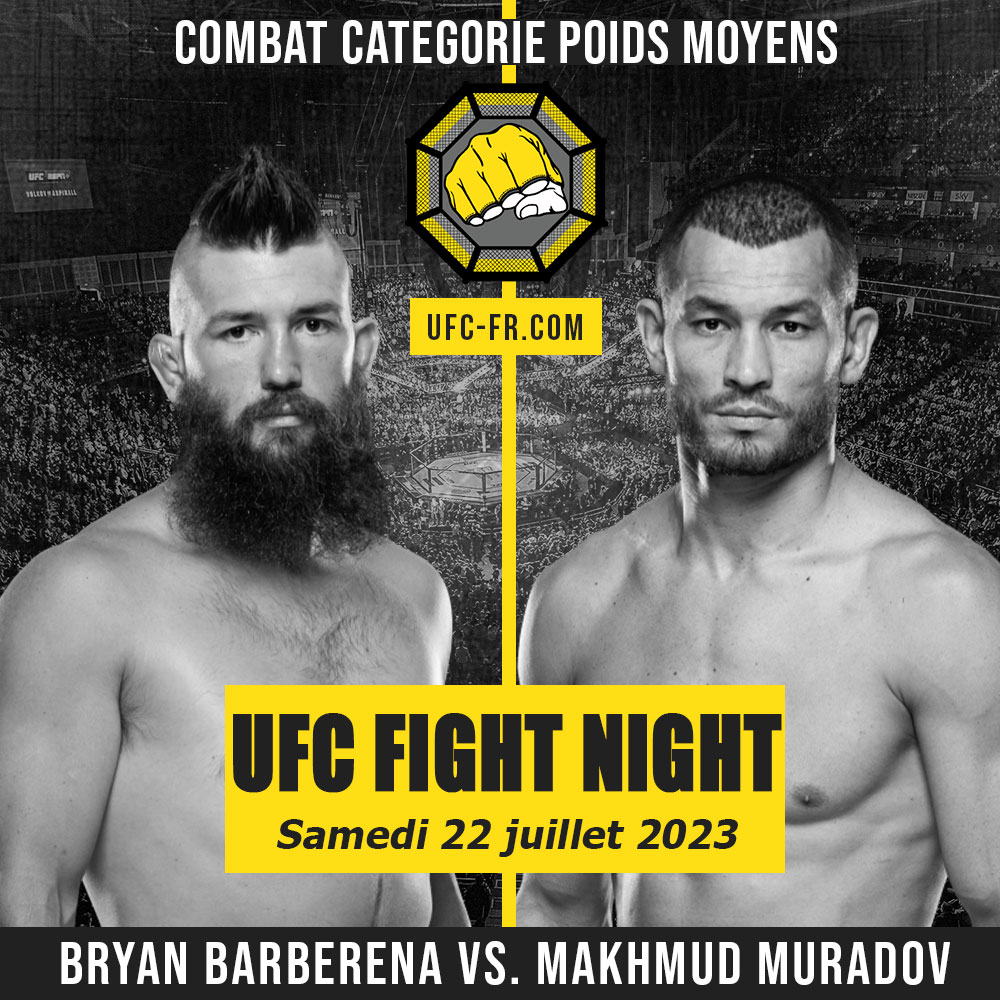 Combat Categorie - Poids Moyens : Bryan Barberena vs. Makhmud Muradov - UFC ON ESPN+ 82 - ASPINALL VS. TYBURA