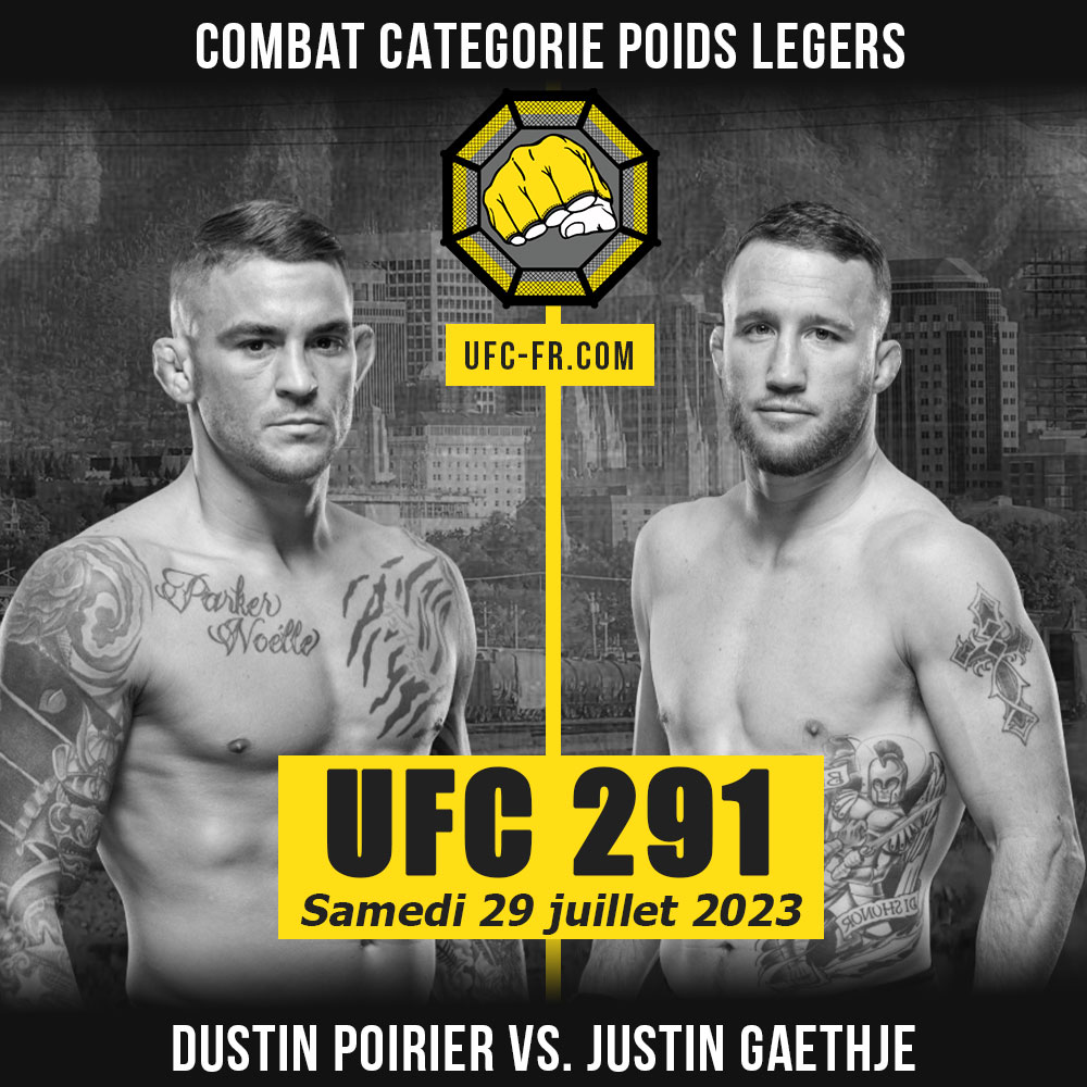 Combat Categorie - Poids Légers : Dustin Poirier vs. Justin Gaethje - UFC 291 - POIRIER VS. GAETHJE 2