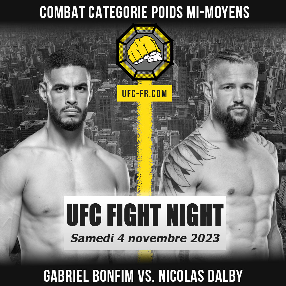 Combat Categorie - Poids Mi-Moyens : Gabriel Bonfim vs. Nicolas Dalby - UFC ON ESPN+ 89 - LEWIS VS. ALMEIDA