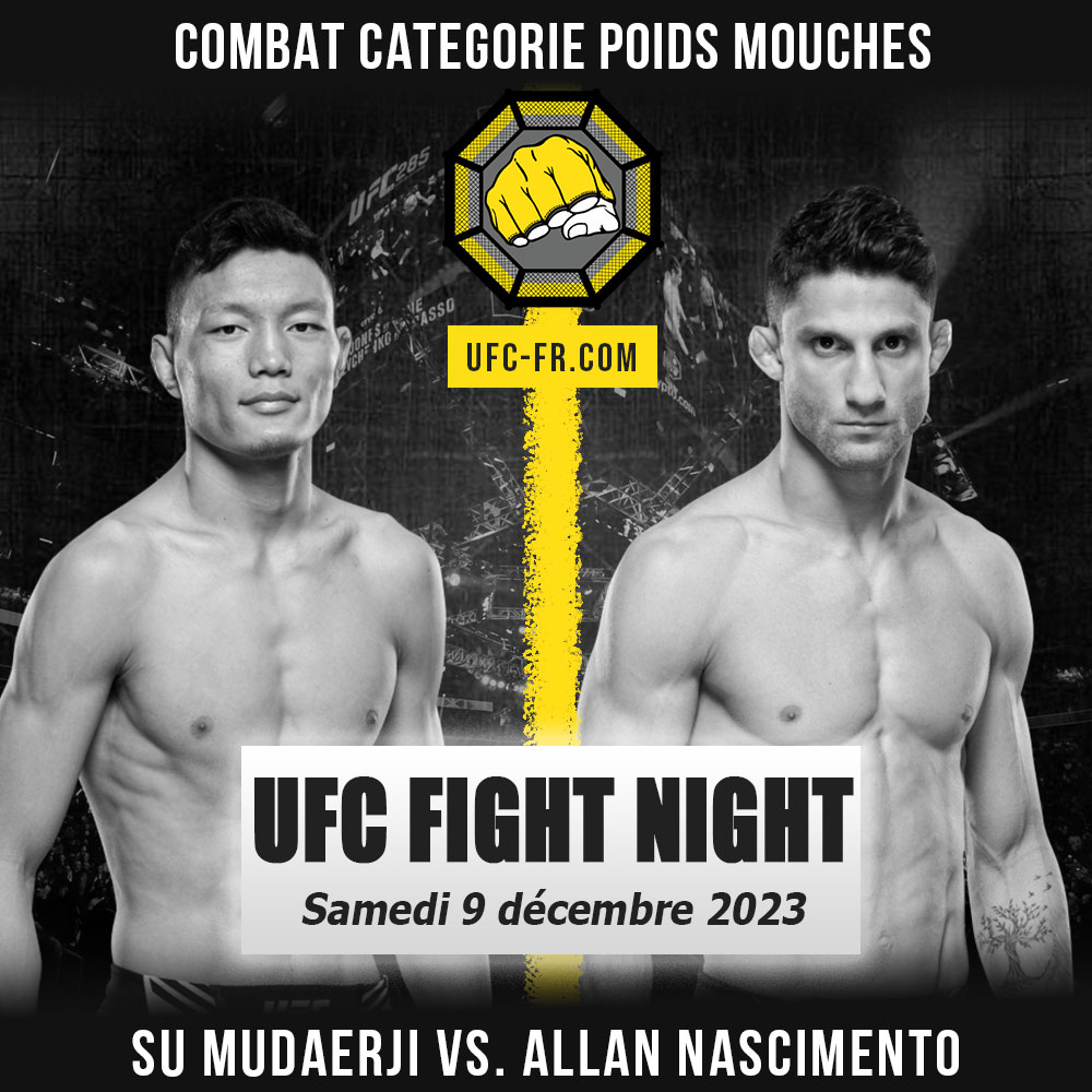 Combat Categorie - Poids Mouches : Su Mudaerji vs. Allan Nascimento - UFC ON ESPN+ 91 - SONG VS. GUTIERREZ