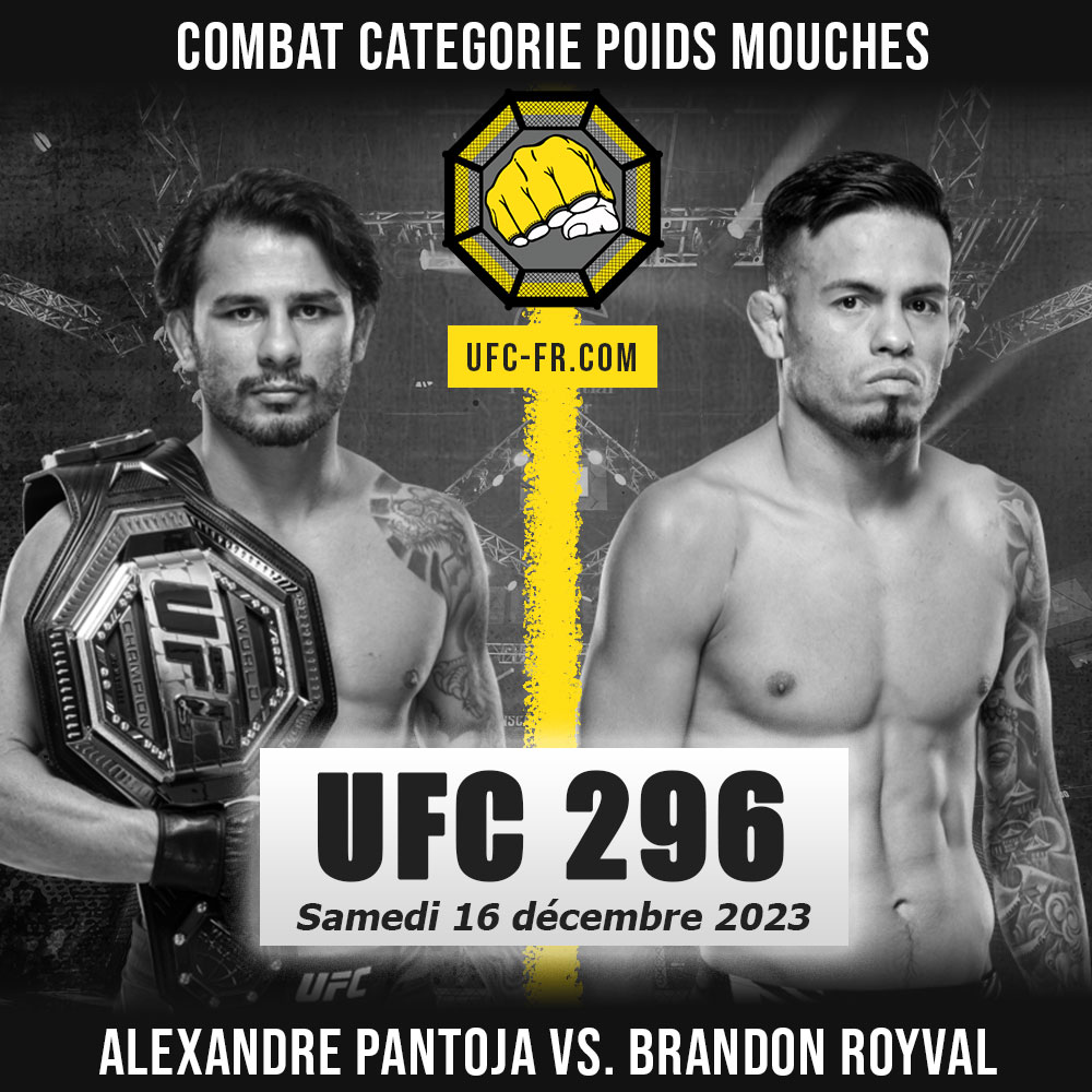 Championnat du Monde - Poids Mouches : Alexandre Pantoja vs. Brandon Royval - UFC 296 - EDWARDS VS. COVINGTON