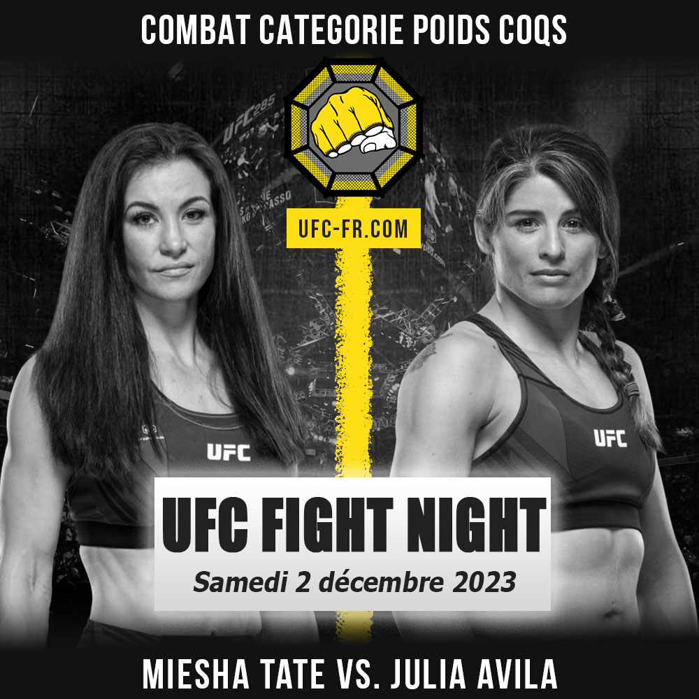 Combat Categorie - Poids Coqs : Miesha Tate vs. Julia Avila - UFC ON ESPN 52 - DARIUSH VS. TSARUKYAN
