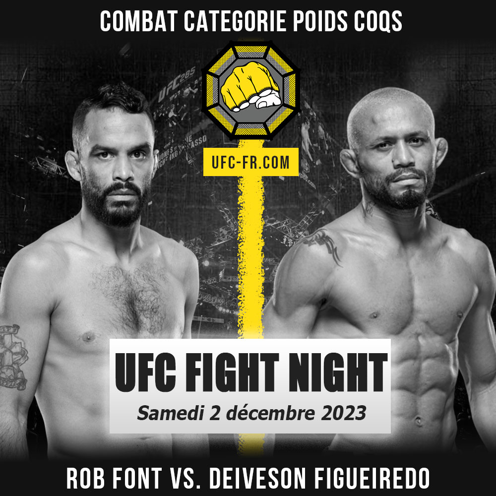 UFC ON ESPN 52 - Rob Font vs Deiveson Figueiredo