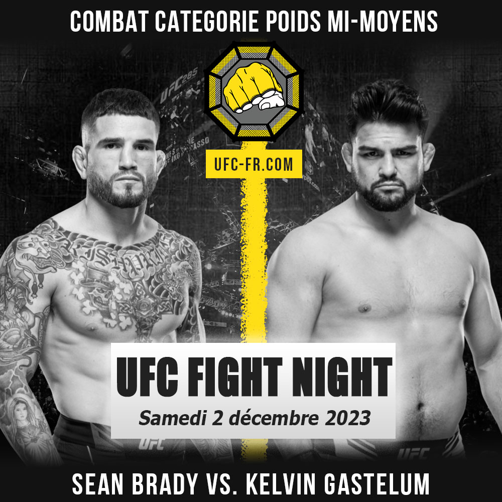 Combat Categorie - Poids Mi-Moyens : Sean Brady vs. Kelvin Gastelum - UFC ON ESPN 52 - DARIUSH VS. TSARUKYAN