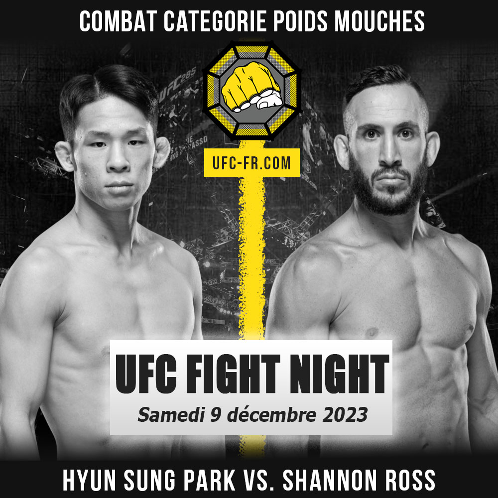Combat Categorie - Poids Mouches : Hyun Sung Park vs. Shannon Ross - UFC ON ESPN+ 91 - SONG VS. GUTIERREZ