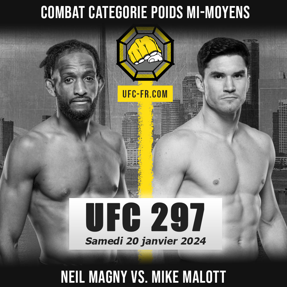 Combat Categorie - Poids Mi-Moyens : Neil Magny vs. Mike Malott - UFC 297 - STRICKLAND VS. DU PLESSIS