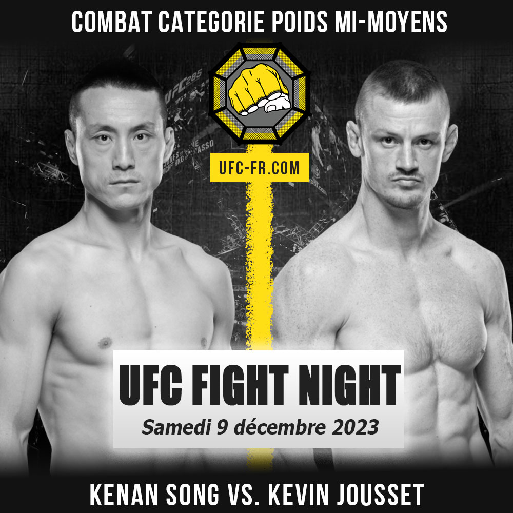 Combat Categorie - Poids Mi-Moyens : Kenan Song vs. Kevin Jousset - UFC ON ESPN+ 91 - SONG VS. GUTIERREZ