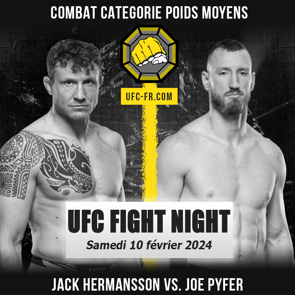 Combat Categorie - Poids Moyens : Jack Hermansson vs. Joe Pyfer - UFC ON ESPN+ 94 - HERMANSSON VS. PYFER