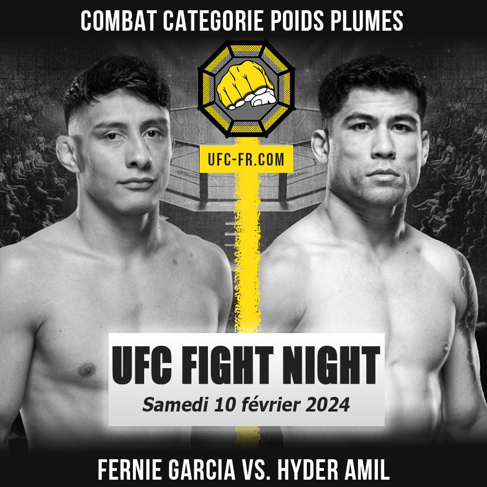 Combat Categorie - Poids Plumes : Fernie Garcia vs. Hyder Amil - UFC ON ESPN+ 94 - HERMANSSON VS. PYFER