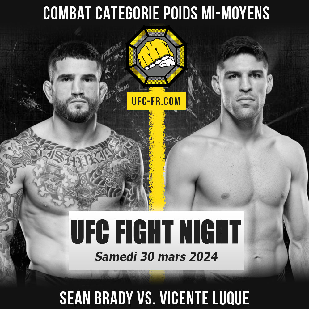UFC FIGHT NIGHT - Sean Brady vs Vicente Luque