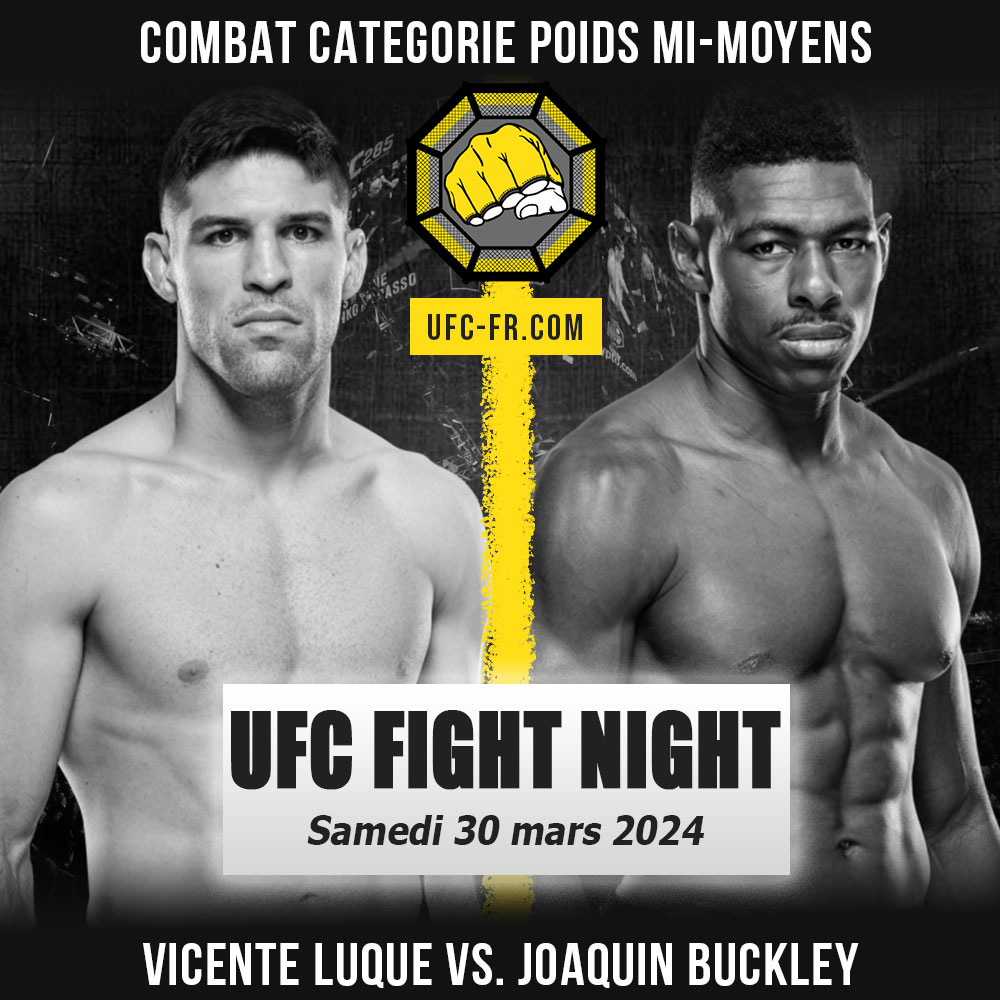 UFC ON ESPN 54 - Vicente Luque vs Joaquin Buckley