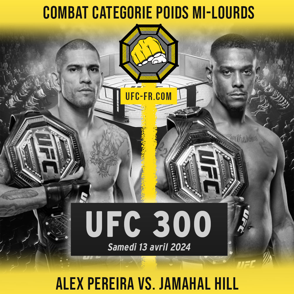 UFC 300 - Alex Pereira vs Jamahal Hill